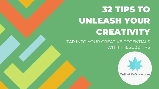 32 Tips To Be More Creative In 2019