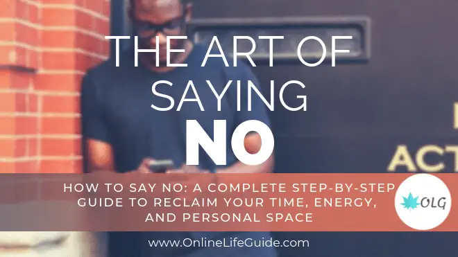 How to Say NO without Hurting Someone’s Feelings – 17 Tips That Work!