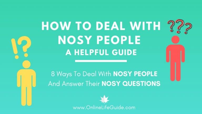8 Ways To Deal With Nosy People | A Helpful Guide