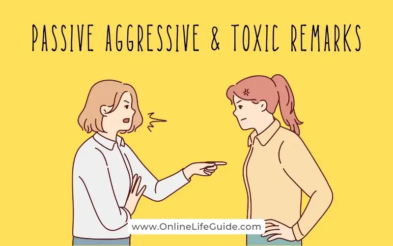 Jealous people are passive aggressive and toxic