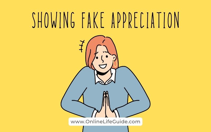 Jealous people show fake appreciation