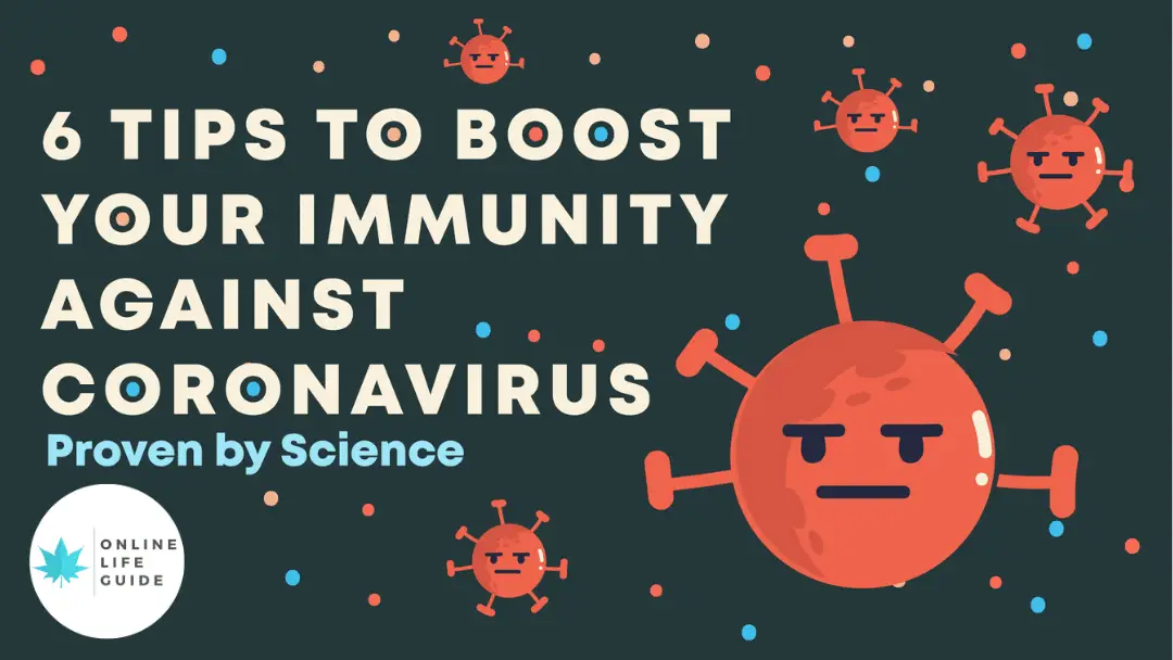 6 Tips to Boost Your Immunity Against Coronavirus Naturally
