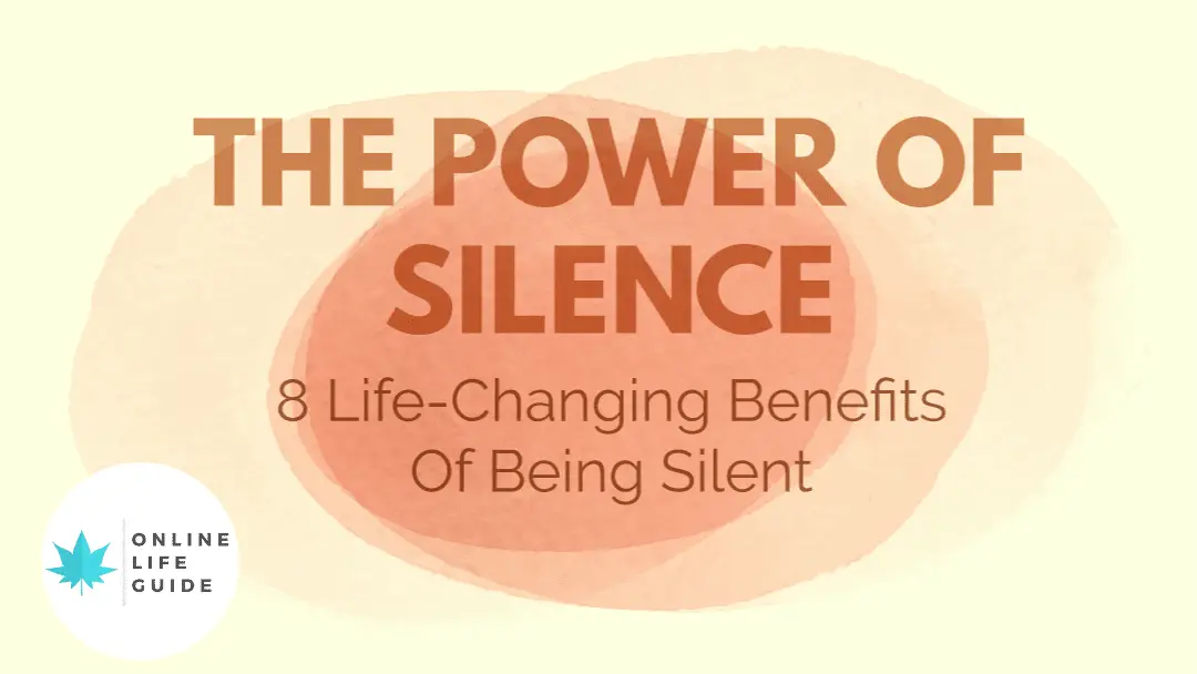 Why Silence Is So Powerful | 8 Life-Changing Benefits Of Being Silent