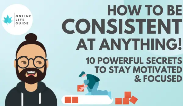 10 Laws of Consistency | How to Stay Consistent at Anything in Life