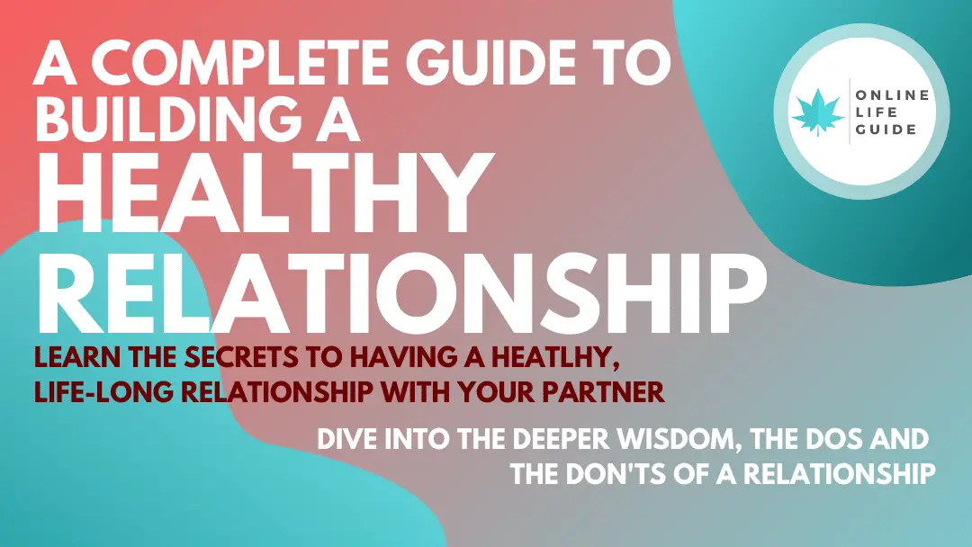 15 Rules to Building A Healthy Relationship With Your Partner