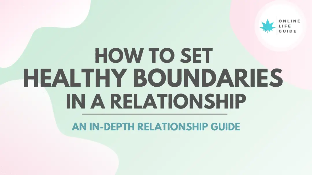 How to Set Healthy Boundaries in a Relationship – In-Depth Guide