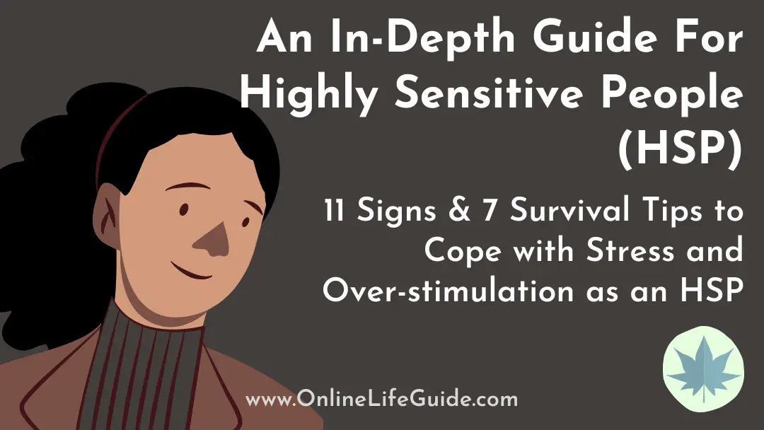 In-Depth Guide For Highly Sensitive Person – Signs & Survival Tips
