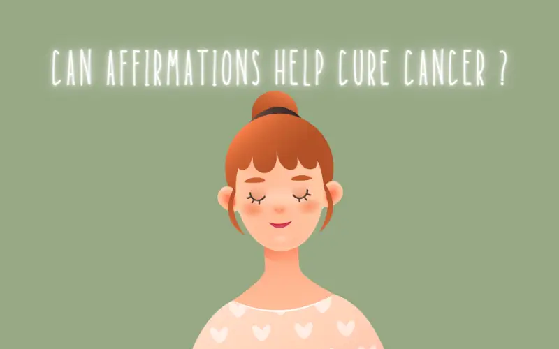 Can Affirmations Help Cure Cancer