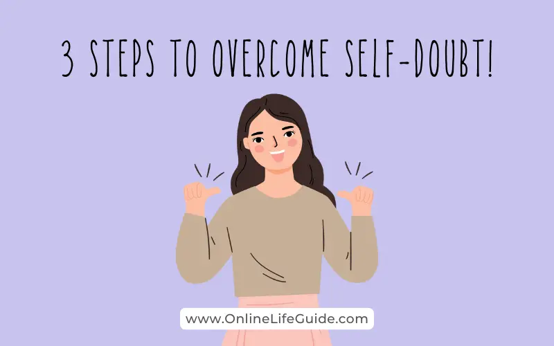 3 steps to overcome self doubt