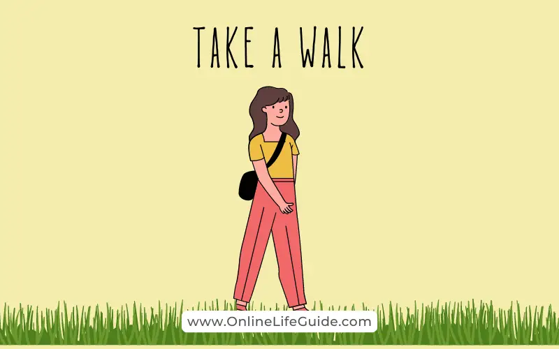 Go for a walk to get rid of negative thoughts