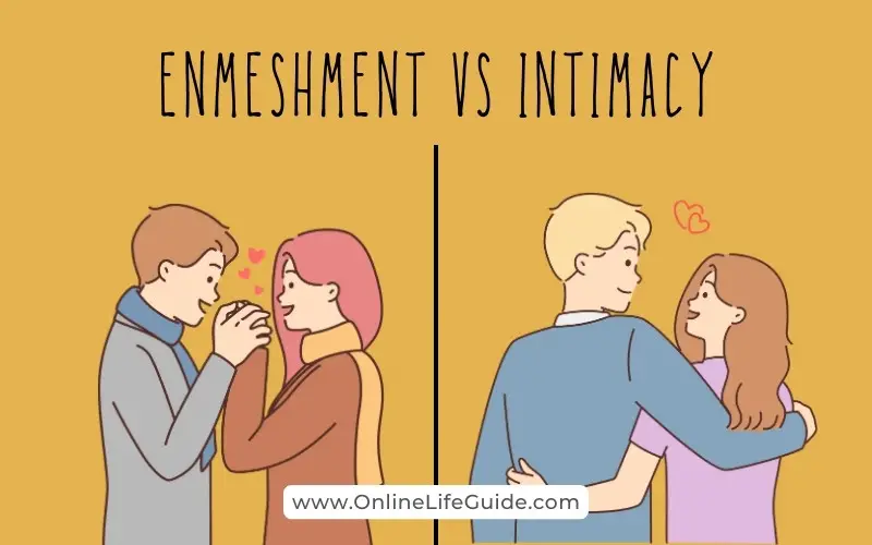 Enmeshment vs Intimacy 