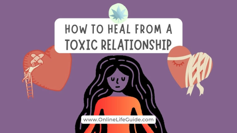 Healing from a Toxic Relationship – The Ultimate Guide