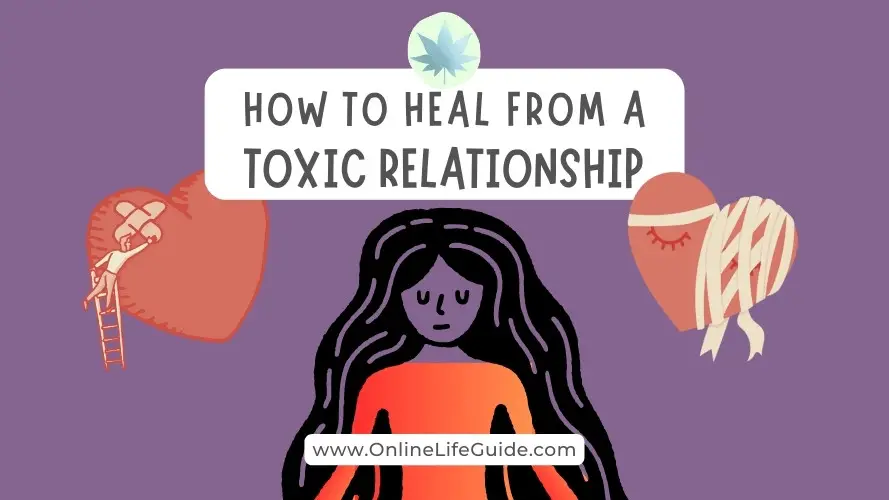 How to Heal from a Toxic Relationship
