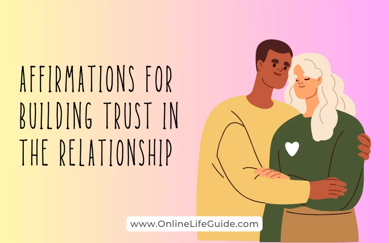Affirmations for Building Trust in the Relationship