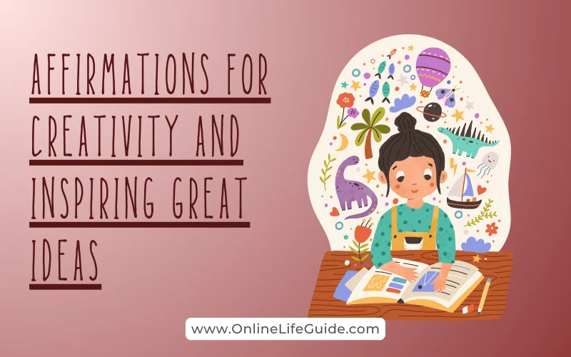 Affirmations for Creativity and Inspiring Great Ideas