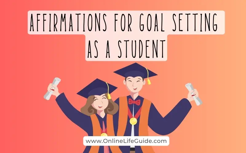 Affirmations for Goal Setting as a Student