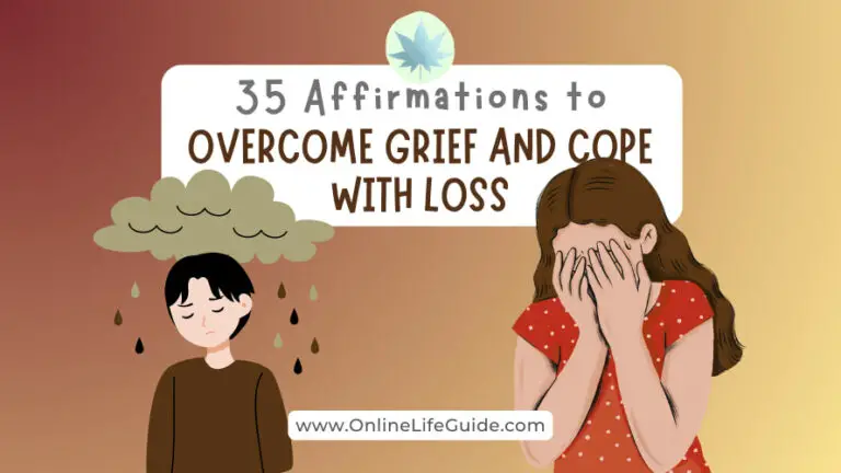 35 Affirmations to Overcome Grief and Cope with Loss