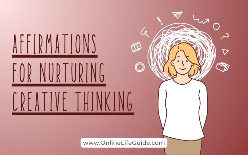 Affirmations for Nurturing Creative Thinking