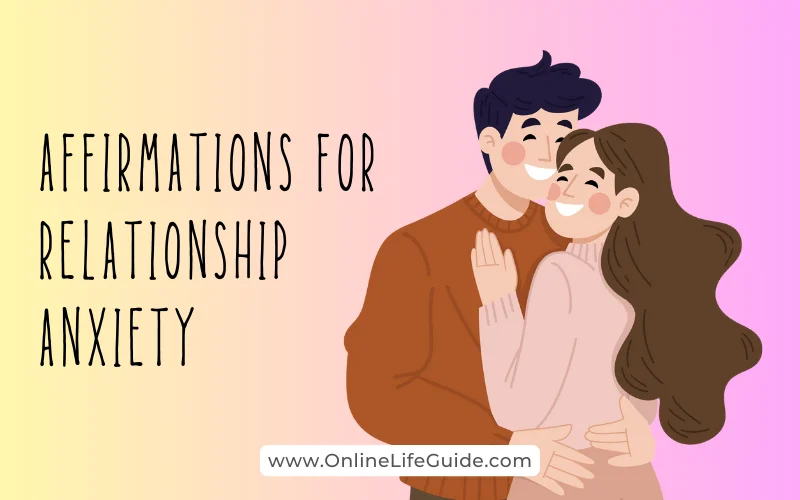 Affirmations for Relationship Anxiety
