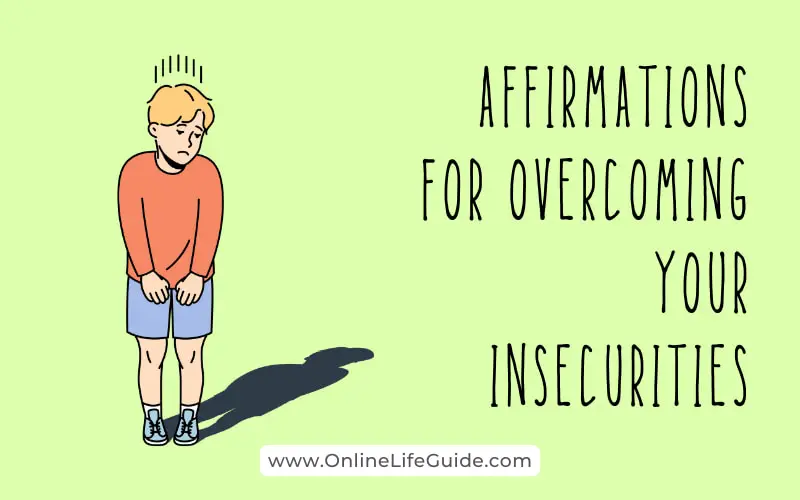 Affirmations for overcoming insecurities