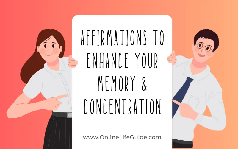 Affirmations to Enhance Your Memory and Concentration as a Student