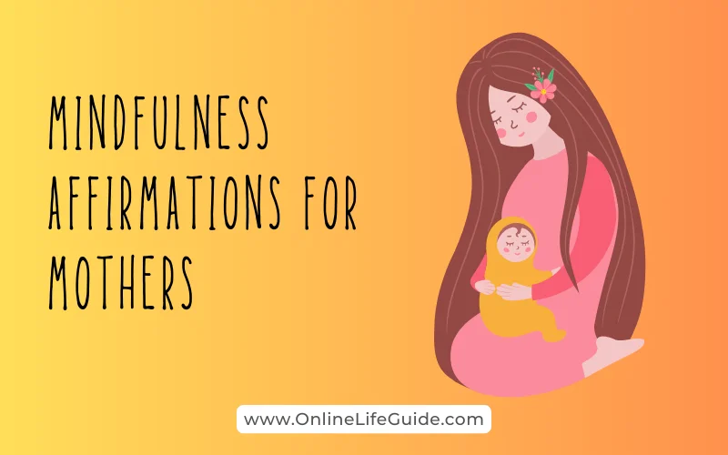 Mindfulness Affirmations for Mothers