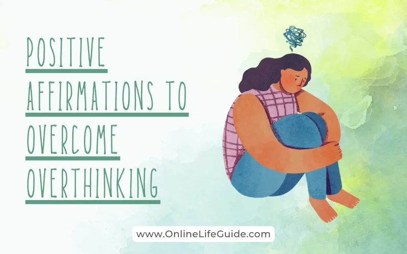 50 Positive Affirmations for rumination and overthinking
