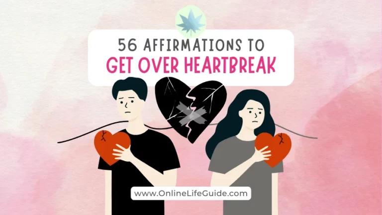 56 Gentle Affirmations to Get Over Heartbreak