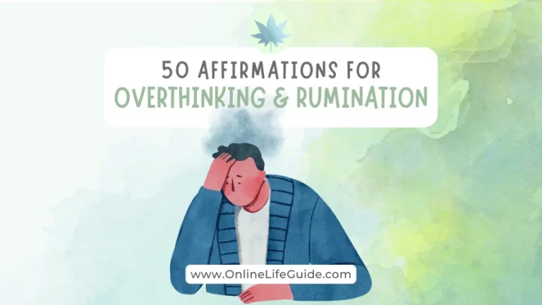 50 Affirmations to Stop Overthinking and Ruminating