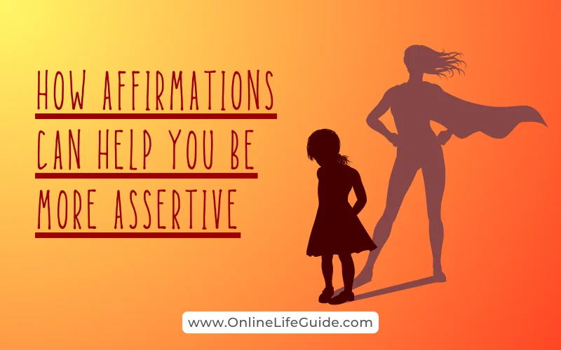 How Affirmations Can Help You Be More Assertive