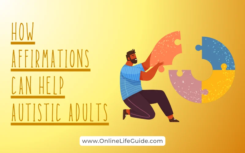 How affirmations can help autistic adults