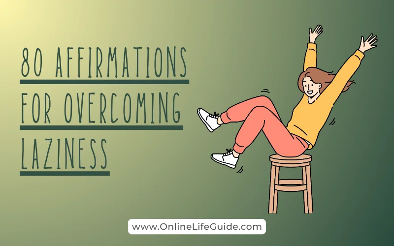 Positive Affirmations for Overcoming Laziness