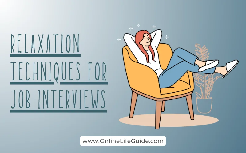 Relaxation Techniques for Job Interviews