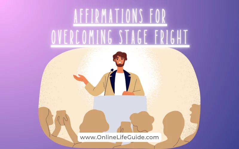 affirmations for overcoming stage fright