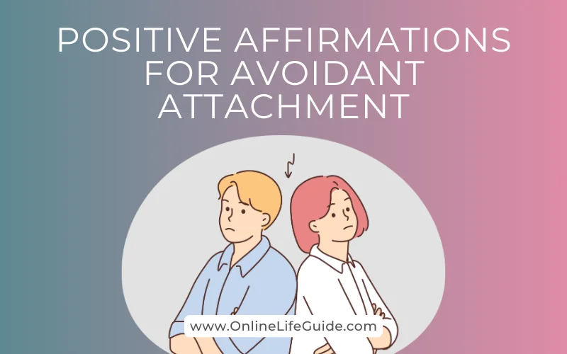 Positive Affirmations for Avoidant Attachment