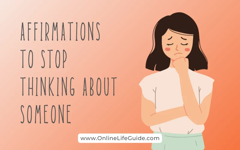 Affirmations to Stop Thinking About Someone