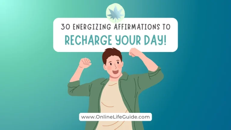 35 Energizing Affirmations to Recharge Your Day
