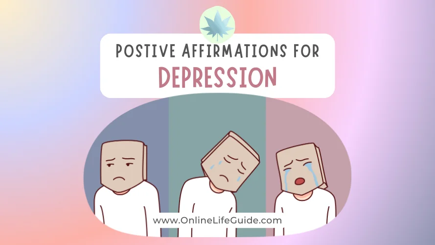 Positive Affirmations for Depression and anxiety