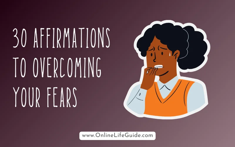 30 affirmations for fear
