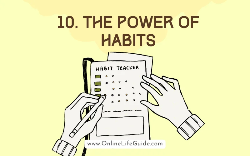 10. Develop healthy habits