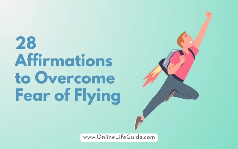 28 Affirmations to Overcome Fear of Flying