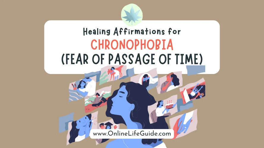 Affirmations for chronophobia - fear of time