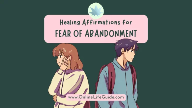 28 Affirmations for Overcoming Fear of Abandonment 