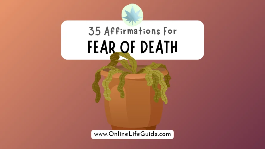 positive Affirmations for fear of death